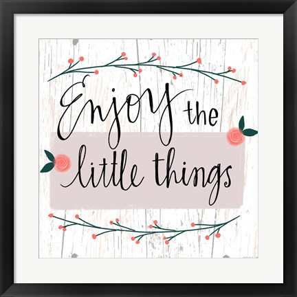 Framed Enjoy the Little Things Print