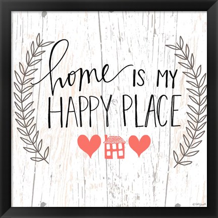 Framed Home is my Happy Place Print