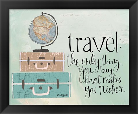 Framed Travel Makes You Richer Print