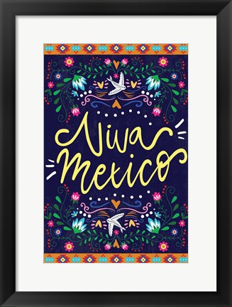 Framed Viva Mexico Print