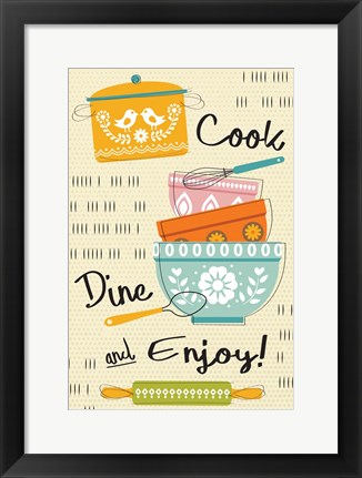 Framed Cook, Dine, and Enjoy! Print