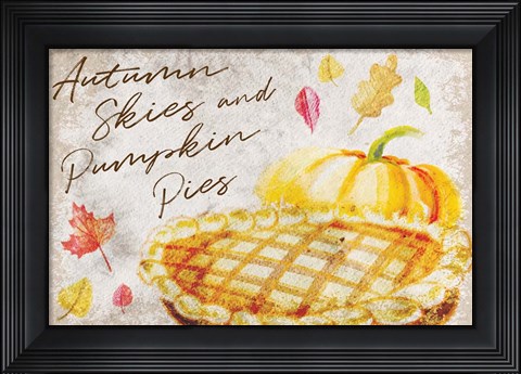 Framed Autumn Skies and Pumpkin Pies Print