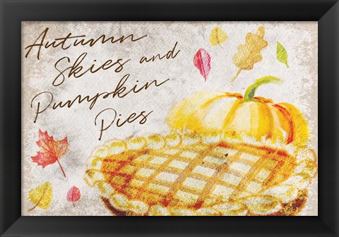 Framed Autumn Skies and Pumpkin Pies Print