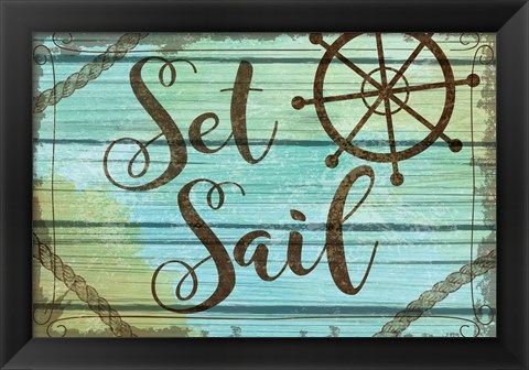 Framed Set Sail Print