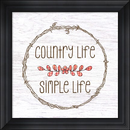 Framed Country Life Simple Life Print