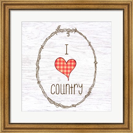 Framed I Love Country Print
