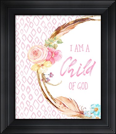 Framed I Am a Child of God Print