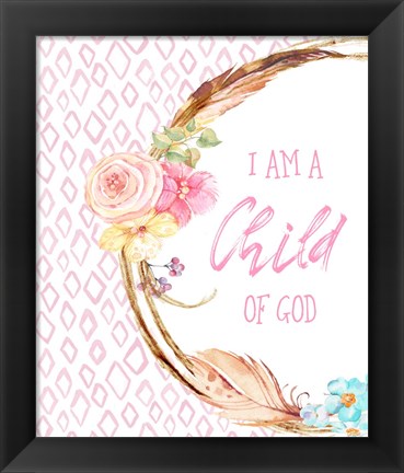 Framed I Am a Child of God Print