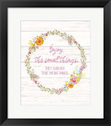 Framed Small Things, Big Things Print