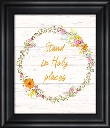 Framed Stand in Holy Places Print