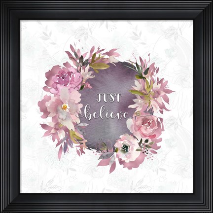 Framed Just Believe Print