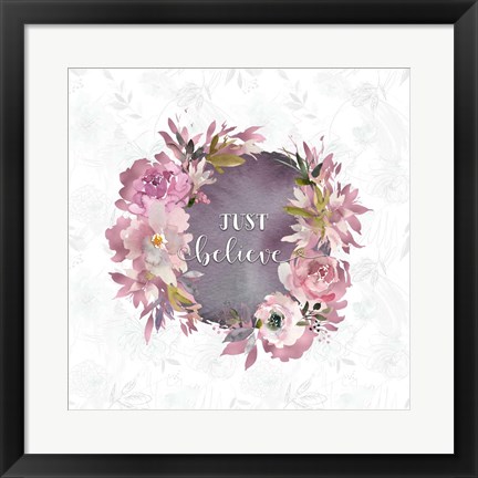 Framed Just Believe Print