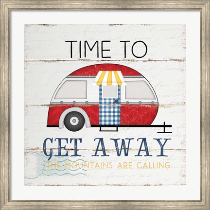 Framed Time to Get Away Print