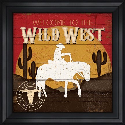 Framed Welcome to the Wild West Print
