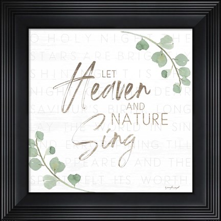 Framed Let Heaven and Nature Sing Print