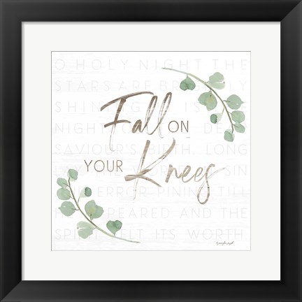 Framed Fall on Your Knees Print