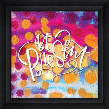 Framed Be Present - Dots Print