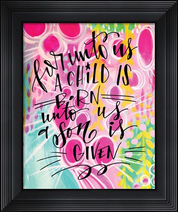 Framed Unto Us Print