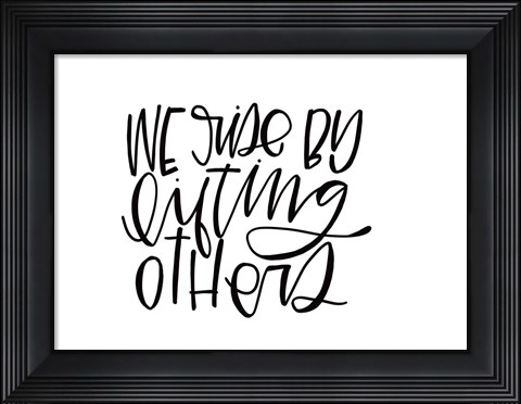 Framed We Rise By Print