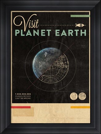 Framed Visit Planet Earth Print