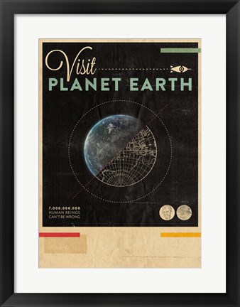 Framed Visit Planet Earth Print