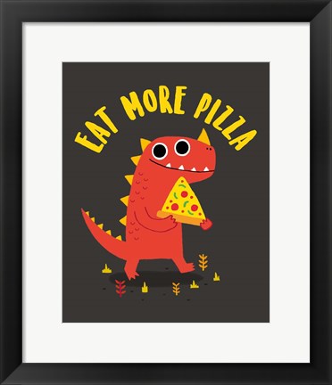 Framed Eat More Pizza Print