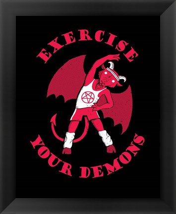 Framed Exercise Your Demons Print