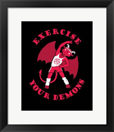 Framed Exercise Your Demons Print