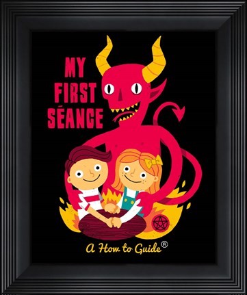 Framed My First Seance Print