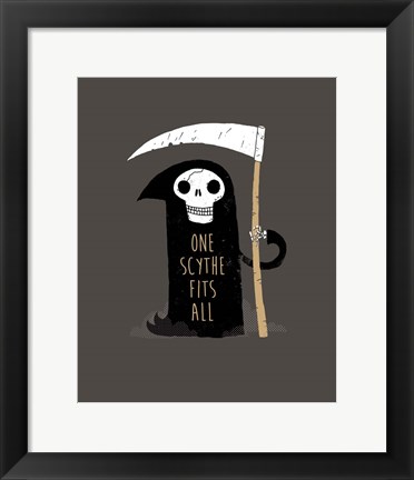 Framed One Scythe Fits All Print