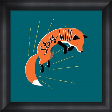 Framed Stay Wild Print