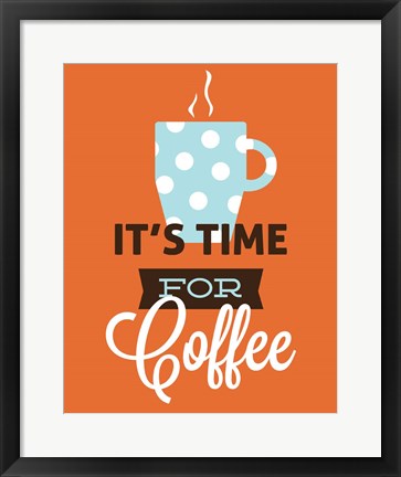 Framed Coffee Time (Orange) Print