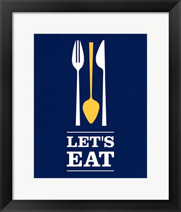 Framed Let&#39;s Eat Print