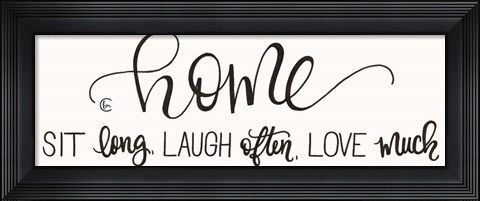Framed Sit Long Love Much Laugh Often Print
