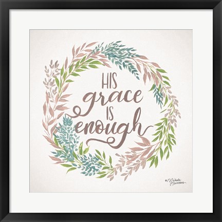 Framed His Grace is Enough Print