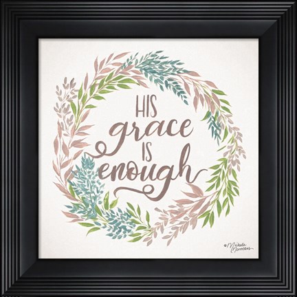 Framed His Grace is Enough Print