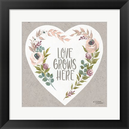 Framed Love Grows Here Print