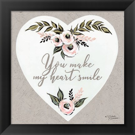 Framed You Make My Heart Smile Print