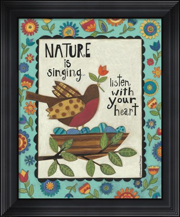 Framed Nature is Singing Print