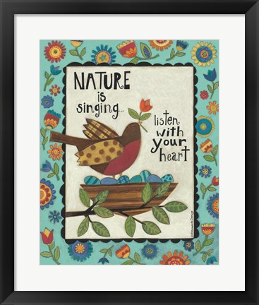 Framed Nature is Singing Print