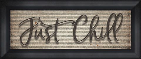 Framed Just Chill Print