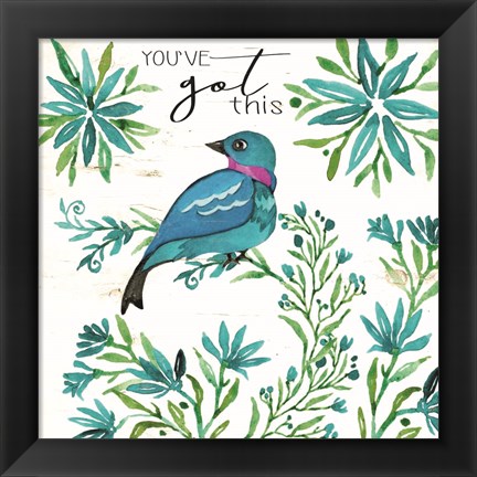 Framed You&#39;ve Got This Print