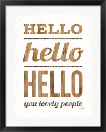 Framed Hello Hello Hello Print