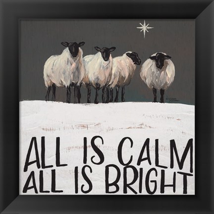 Framed All is Calm All is Bright Print