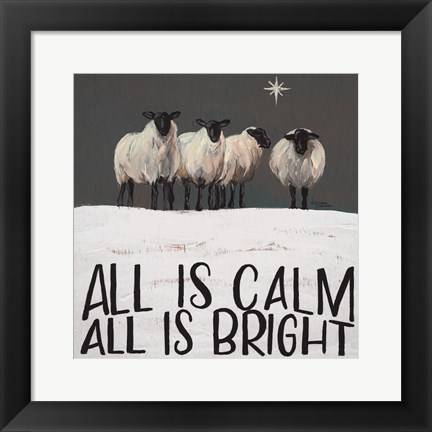 Framed All is Calm All is Bright Print