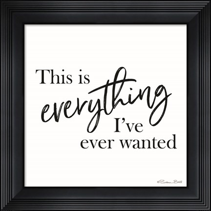 Framed This is Everything Print