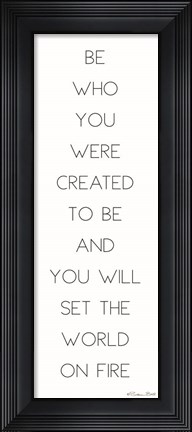 Framed Be Who You Were Created to Be Print