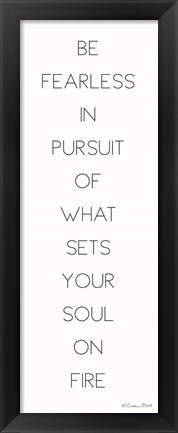 Framed Be Fearless Print