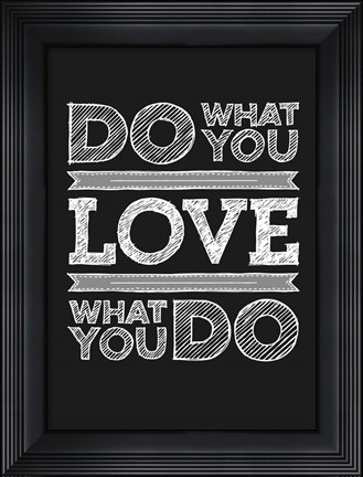 Framed Do What You Love Print