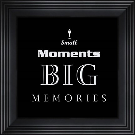 Framed Small Moments Print
